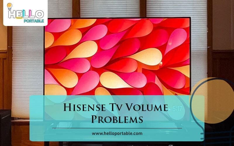 Hisense Tv Volume Problems-Fi