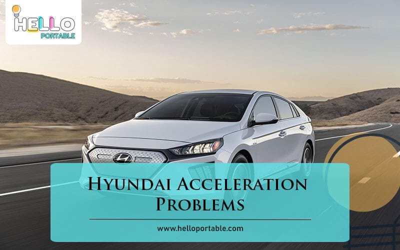 Hyundai Acceleration Problems-Fi