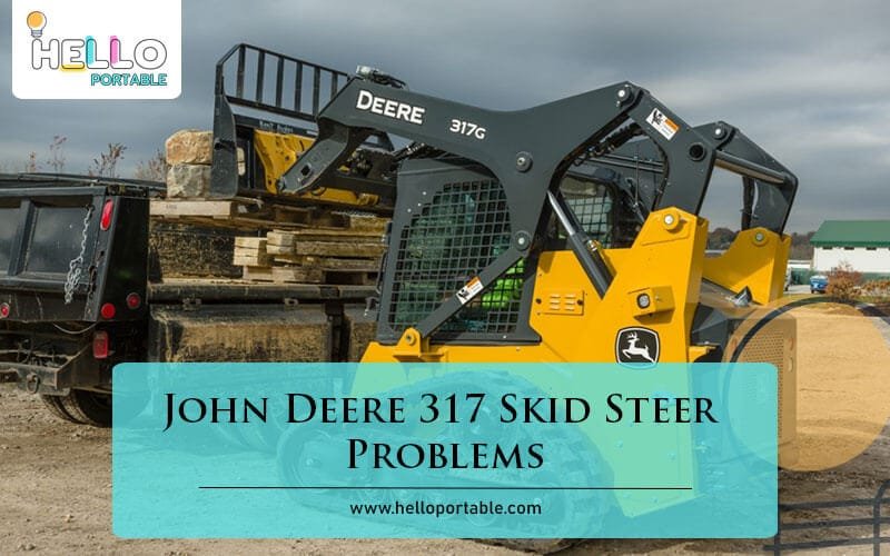 John Deere 317 Skid Steer Problems-Fi