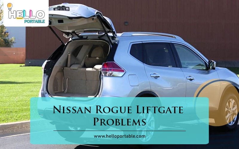 Nissan Rogue Liftgate Problems-Fi