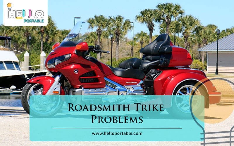 Roadsmith Trike Problems-Fi