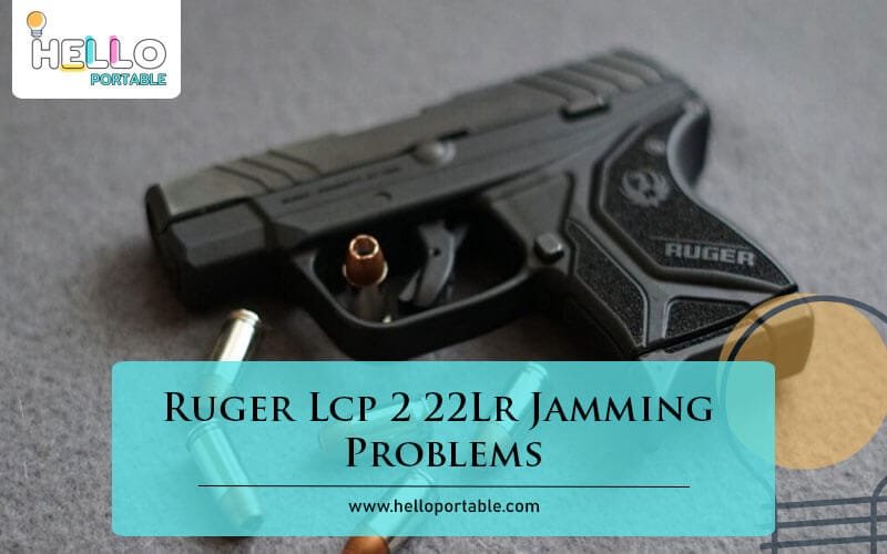 Ruger Lcp 2 22Lr Jamming Problems-Fi