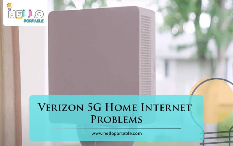 Verizon 5G Home Internet Problems-Fi