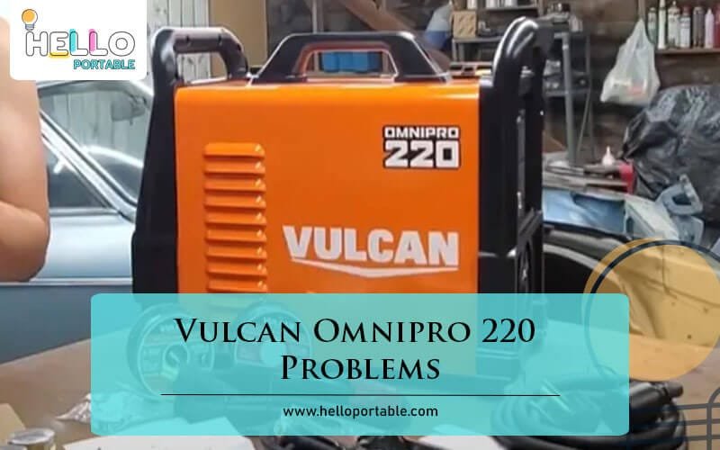 Vulcan Omnipro 220 Problems-Fi