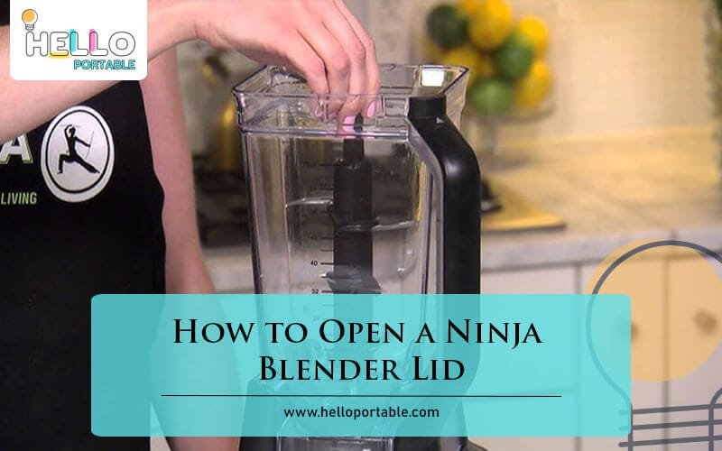How to Open a Ninja Blender Lid-Fi