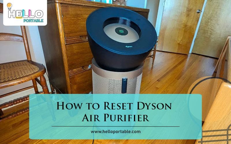 How to Reset Dyson Air Purifier-Fi