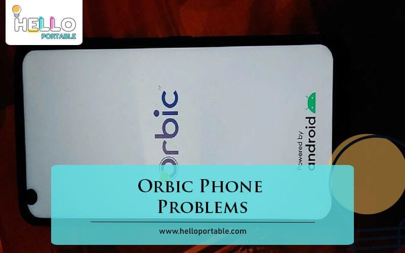 Orbic Phone Problems-Fi