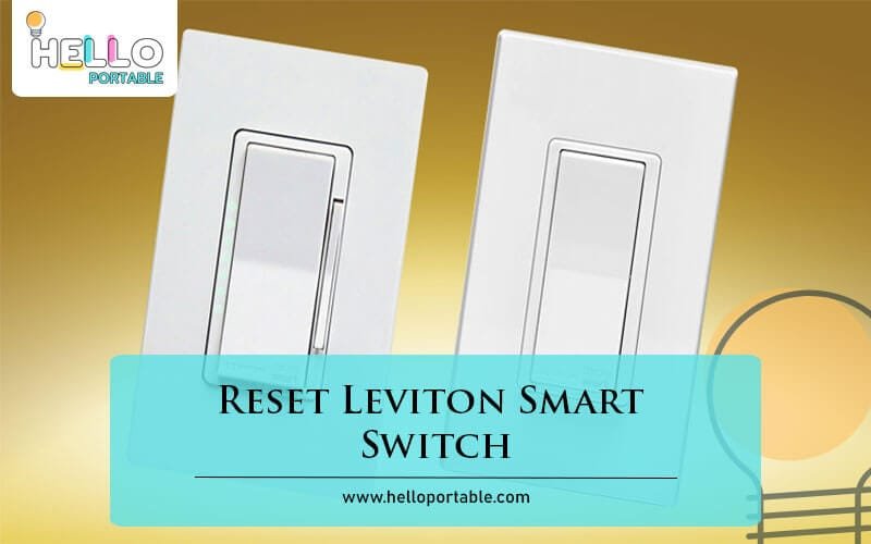 Reset Leviton Smart Switch-Fi