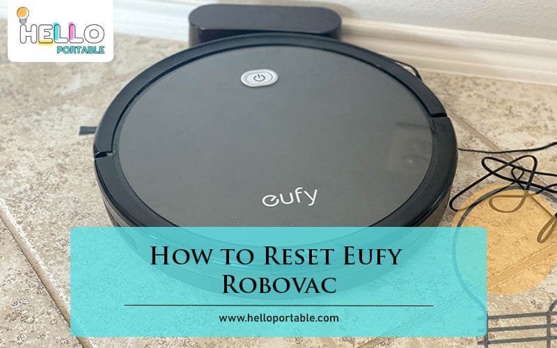 How to Reset Eufy Robovac-Fi