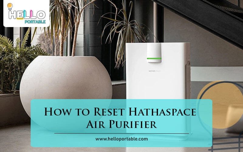 How to Reset Hathaspace Air Purifier-Fi