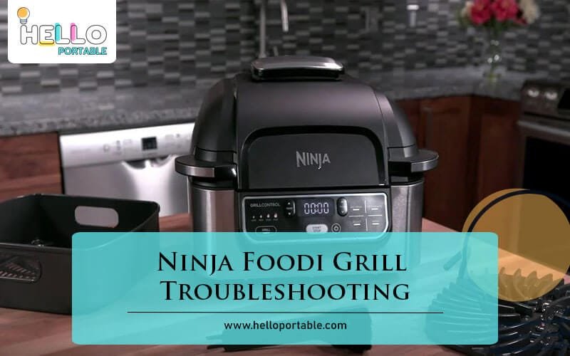 Ninja Foodi Grill Troubleshooting-Fi