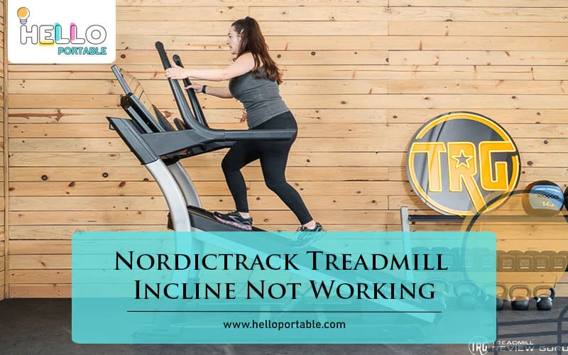 Nordictrack Treadmill Incline Not Working-Fi