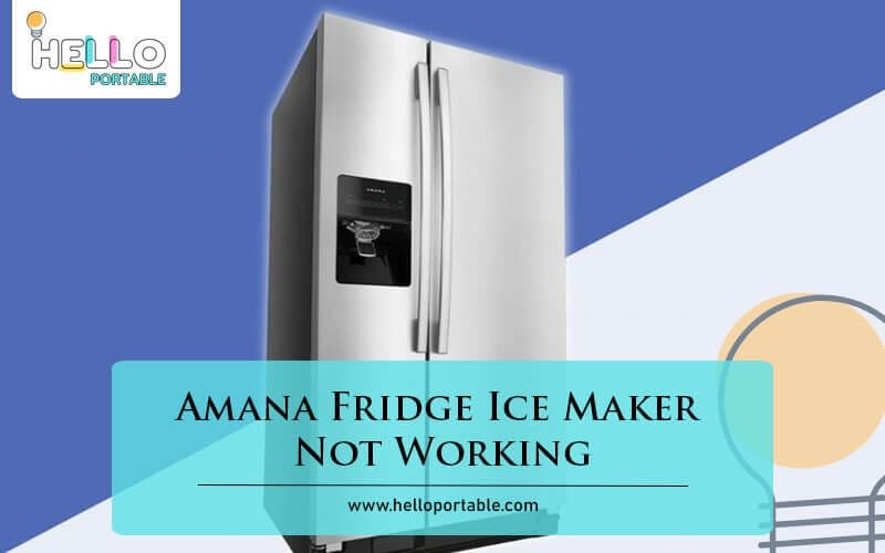 Amana Fridge Ice Maker Not Working-Fi