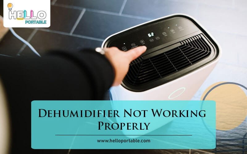 Dehumidifier Not Working Properly-Fi