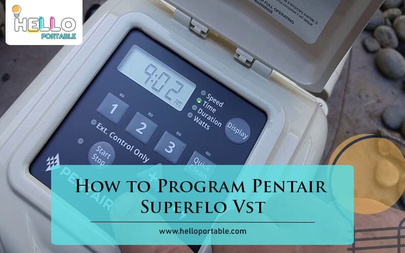 How to Program Pentair Superflo Vst-Fi