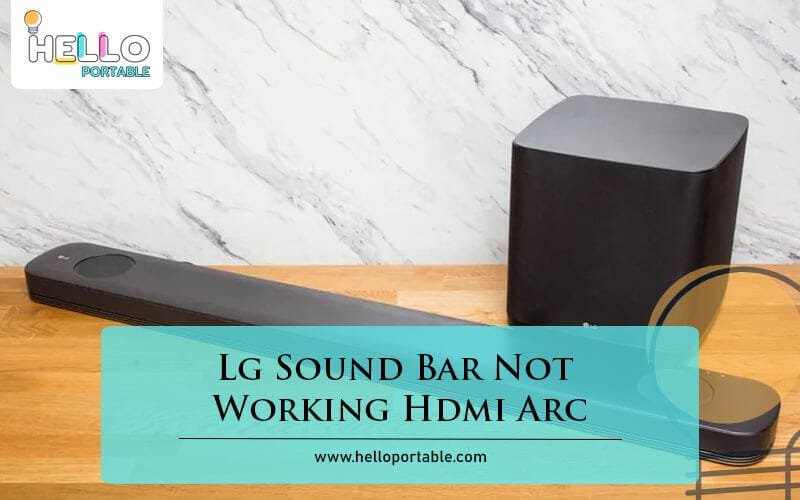 Lg Sound Bar Not Working Hdmi Arc-Fi