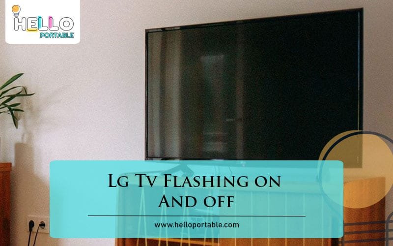 Lg Tv Flashing on And off-Fi