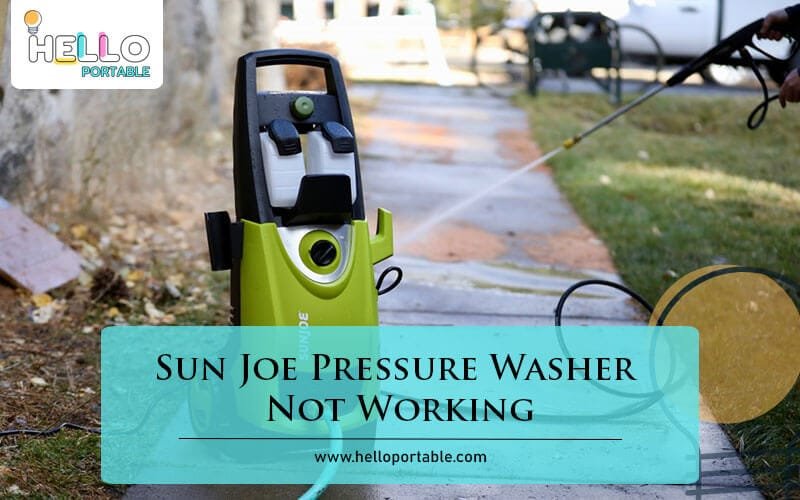 Sun Joe Pressure Washer Not Working-Fi