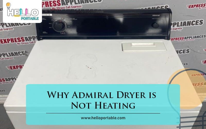 Why Admiral Dryer is Not Heating-Fi