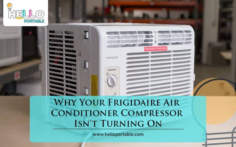 Why Your Frigidaire Air Conditioner Compressor Isn't Turning On-Fi