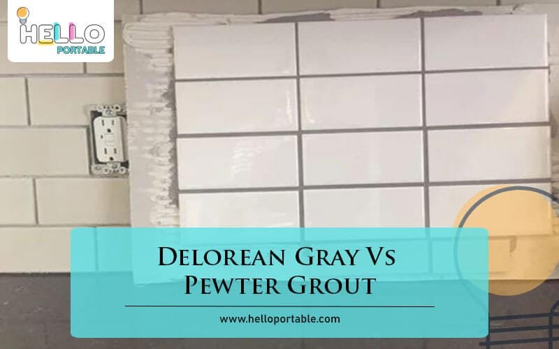 Delorean Gray Vs Pewter Grout-Fi