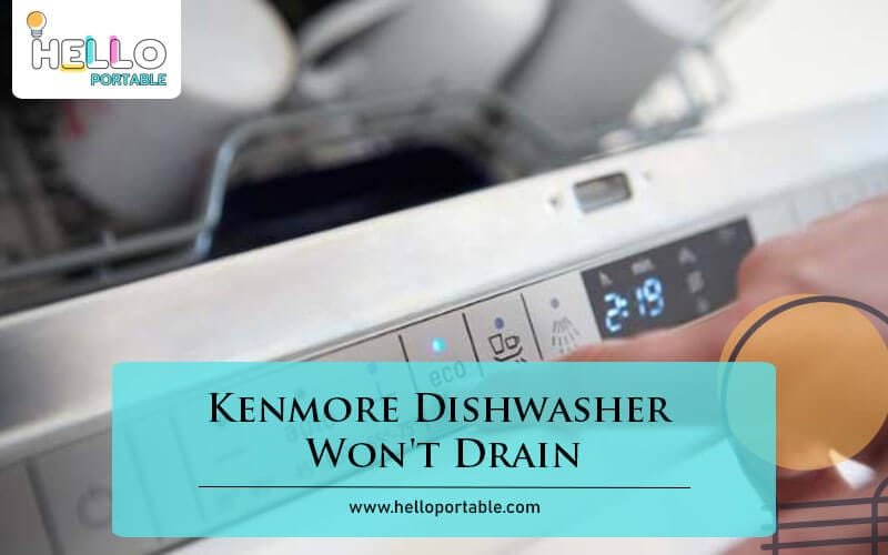 Kenmore Dishwasher Won't Drain-Fi
