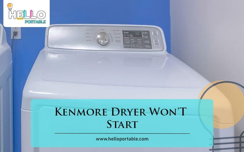 Kenmore Dryer Won'T Start-Fi