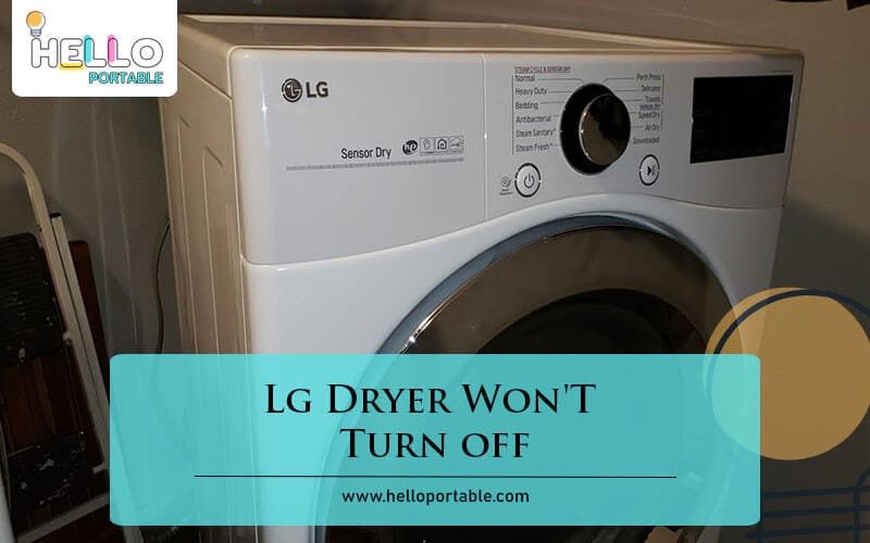 Lg Dryer Won'T Turn off-Fi